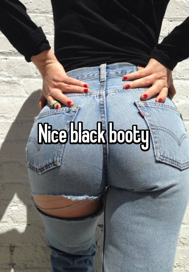 black booty Nice